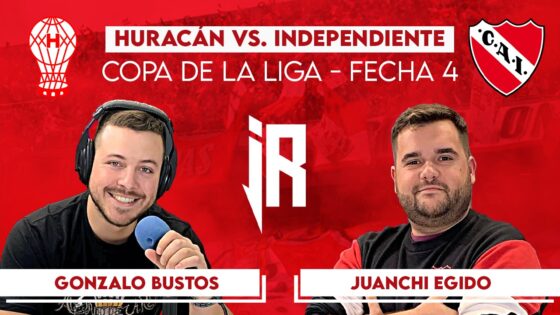 Independiente Vs Huracán: previa y minuto a minuto, en vivo